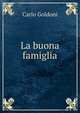 La buona famiglia., Carlo Goldoni 