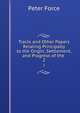 Tracts and Other Papers Relating Principally to the Origin, Settlement, and Progress of the .. 2, Peter Force 