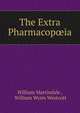 The Extra Pharmacop?ia, William Martindale , William Wynn Westcott 