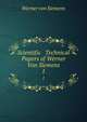 Scientific & Technical Papers of Werner Von Siemens, Werner von Siemens 