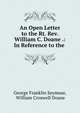 An Open Letter to the Rt. Rev. William C. Doane .: In Reference to the ., George Franklin Seymour, William Croswell Doane 