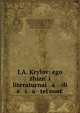 I.A. Krylov: ego zhizn? i literaturnai a di e i a tel?nost?, Aleksandr Mikha?lovich Skabichevsk??, Aleksandra Nikitichna Annenskai?a, Mikhail Protopopov, S. E. Usova, Semen Moiseevich Brili?ant, Sergei? Nikolaevich Krivenko 