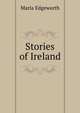 Stories of Ireland, Maria Edgeworth 