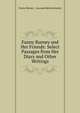 Fanny Burney and Her Friends: Select Passages from Her Diary and Other Writings, Fanny Burney , Leonard Benton Seeley 
