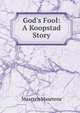 God's Fool: A Koopstad Story, Maartens Maarten 