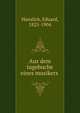 Aus dem tagebuche eines musikers, Hanslick, Eduard, 1825-1904 