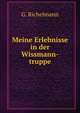 Meine Erlebnisse in der Wissmann-truppe, G. Richelmann 