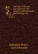 Dat Nye Schip van Narragonien: Die jungere niederdeutsche Bearbeitung von ., Sebastian Brant , Carl Schroeder 