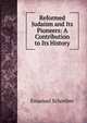 Reformed Judaism and Its Pioneers: A Contribution to Its History, Emanuel Schreiber 