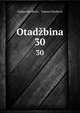 Otadbina. 30, Vladan ?or?evi? , Tatjana ?ur?evi? 
