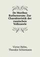 De Moribus Ruthenorum: Zur Charakteristik der russischen Volksseele, Victor Hehn, Theodor Schiemann 