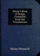 Heine's Book of Songs Compiled from the Translations, Heinrich Heine 