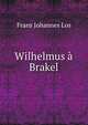 Wilhelmus a Brakel, Frans Johannes Los 