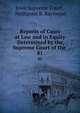 Reports of Cases at Law and in Equity Determined by the Supreme Court of the .. 81, Iowa Supreme Court , Nathaniel B. Raymond 