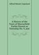 A History of the Town of Murrayfield: Earlier Known as Township No. 9, and ., Alfred Minott Copeland 
