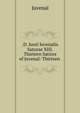 .D. Iunii Iuvenalis Saturae XIII. Thirteen Satires of Juvenal: Thirteen ., Juvenal 