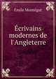 ?crivains modernes de l'Angleterre, Emile Montegut 
