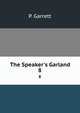 The Speaker's Garland, P. Garrett 
