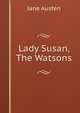Lady Susan, The Watsons, Jane Austen 