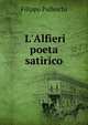 L'Alfieri poeta satirico, Filippo Palleschi 