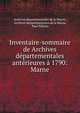 Inventaire-sommaire de Archives departementales anterieures a 1790: Marne, Archives d?partementales de la Marne, Archives d?partementales de la Marne, Paul P?licier 