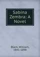 Sabina Zembra: A Novel, Black, William, 1841-1898 