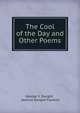 The Cool of the Day and Other Poems, George S. Dwight , Jeannie Dwight Franklin 