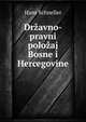 Drzavno-pravni polozaj Bosne i Hercegovine, Hans Schneller 