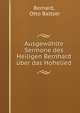 Ausgewahlte Sermone des Heiligen Bernhard uber das Hohelied, Bernard, Otto Baltzer 