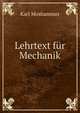 Lehrtext fur Mechanik., Karl Moshammer 