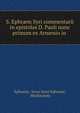 S. Ephr?m Syri commentarii in epistolas D. Pauli nunc primum ex Armenio in ., Ephraem, Syrus Saint Ephraem, Mechitarists 