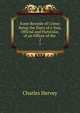 Some Records of Crime: Being the Diary of a Year, Official and Particular, of an Officer of the .. 2, Charles Hervey 