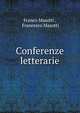 Conferenze letterarie, Franco Masotti , Francesco Masotti 