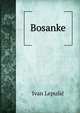 Bosanke, Ivan Lepusic 