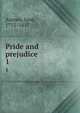 Pride and prejudice. 1, Austen, Jane, 1775-1817 