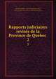 Rapports judiciaires reviss de la Province de Qubec .. 2, Michel Mathieu , Canada Supreme Court , Great Britain Privy Council. Judicial Committee 