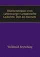 Bluthenstrauss vom Lebenswege: Gesammelte Gedichte. Den an meinem ., Willibald Beyschlag 