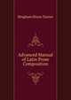 Advanced Manual of Latin Prose Composition, Bingham Dixon Turner 