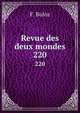Revue des deux mondes. 220, F. Buloz 