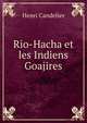 Rio-Hacha et les Indiens Goajires, Henri Candelier 