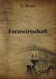 Forstwirtschaft, G. Meyer 