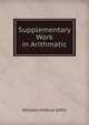 Supplementary Work in Arithmatic, William Milford Giffin 