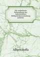 Die ambulante Behandlung der tuberkulosen Huftgelenkentzundung mittelst ., Albert Hoffa 