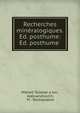 Recherches mineralogiques. Ed. posthume: Ed. posthume ., M?kha?l Tolstopi?a?tov , Aleksandrov?ch, M . Tolstopiatow 