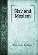 Slav and Moslem, Jane Napier Brodhead 
