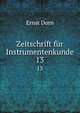 Zeitschrift fr Instrumentenkunde. 13, Dorn Ernst 