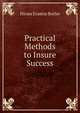 Practical Methods to Insure Success, Hiram Erastus Butler 