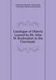 Catalogue of Objects Loaned by Mr. John W. Bookwalter to the Cincinnati ., Cincinnati Museum Association, Cincinnati Museum Association 