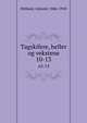 Tagskifere, heller og vekstene. 10-13, Helland, Amund, 1846-1918 