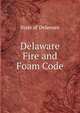 Delaware Fire and Foam Code, State of Delaware 